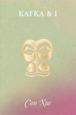 Kafka & I - Can Xue - cover