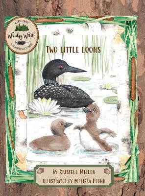 Two Little Loons - Kristell Miller - cover