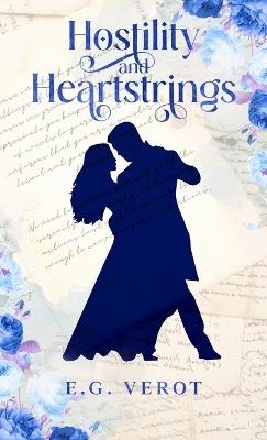 Hostility & Heartstrings - E G Verot - cover