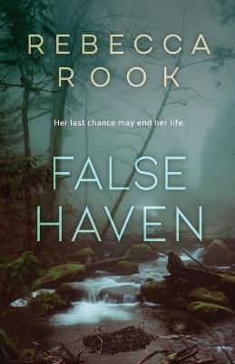 False Haven - Rebecca Rook - cover