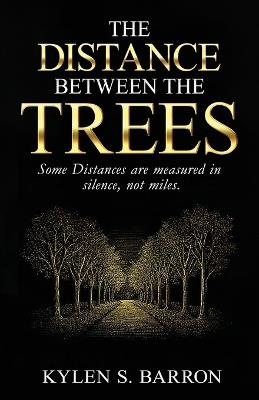 The Distance Between The Trees - Kylen Barron - cover