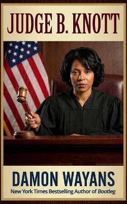 Judge B. Knott - Damon Wayans - cover