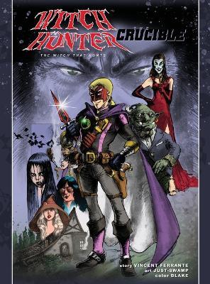 Witch Hunter - The Crucible - Vincent Ferrante - cover