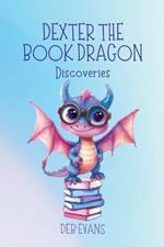 Dexter the Book Dragon: Discoveries