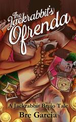 The Jackrabbit's Ofrenda