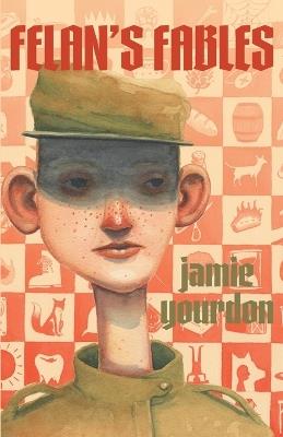 Felan's Fables - Jamie Yourdon - cover