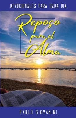 Reposo para el alma: Devocionales para cada día - Pablo Giovanini - cover