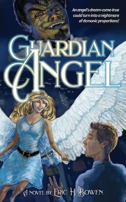 Guardian Angel - Eric H Bowen - cover