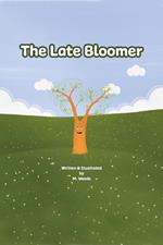 The Late Bloomer