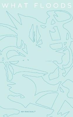 What Floods - Am Ringwalt - cover