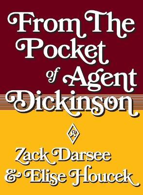 From the Pocket of Agent Dickinson - Elise Houcek,Zoe Darsee - cover