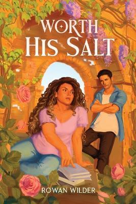 Worth His Salt - Rowan Wilder - cover
