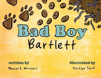 Bad Boy Bartlett - Marcus C Woodward - cover