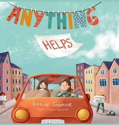 Anything Helps - Rosie Gonce,Anastasia Kmelevska - cover