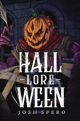 Hall-Lore-Ween - Josh Spero - cover