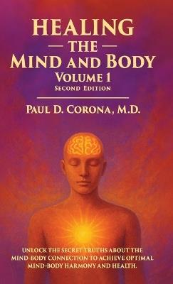 Healing the Mind and Body - Paul D Corona - cover