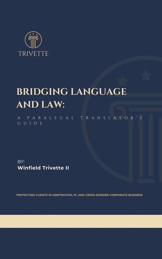 Bridging Language and Law: A Paralegal Translator’s Guide