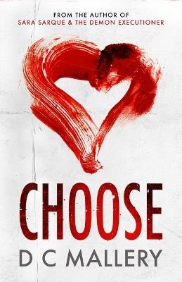 Choose - D C Mallery - cover