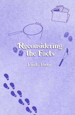 Reconsidering the Facts - Emily Tudor - cover