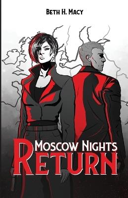 Moscow Nights Return - Beth H Macy - cover