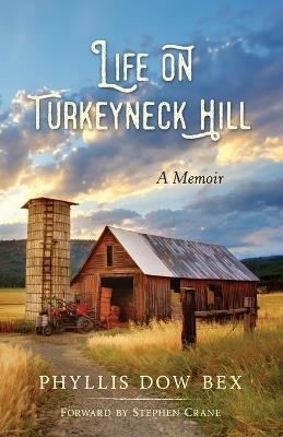 Life on Turkeyneck Hill - Phyllis Dow Bex - cover