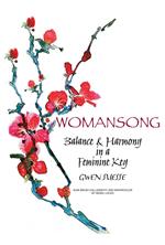 Womansong: Balance and Harmony in a Feminine Key
