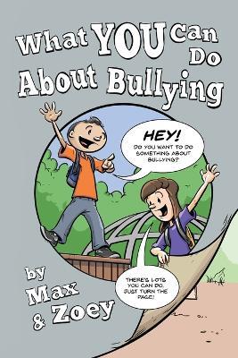 What YOU Can Do About Bullying By Max & Zoey - Magnusson - cover