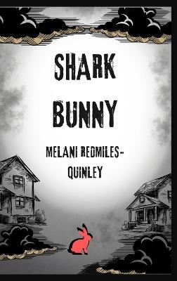 Shark Bunny - Melani Redmiles-Quinley - cover