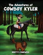 The Adventures of Cowboy Kyler: Rusty's Farewell