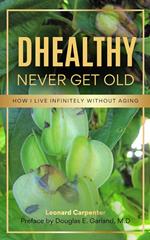 DHEALTHY: NEVER GET OLD