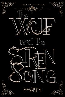 The Wolf and the Siren Song - S L Phanes - cover