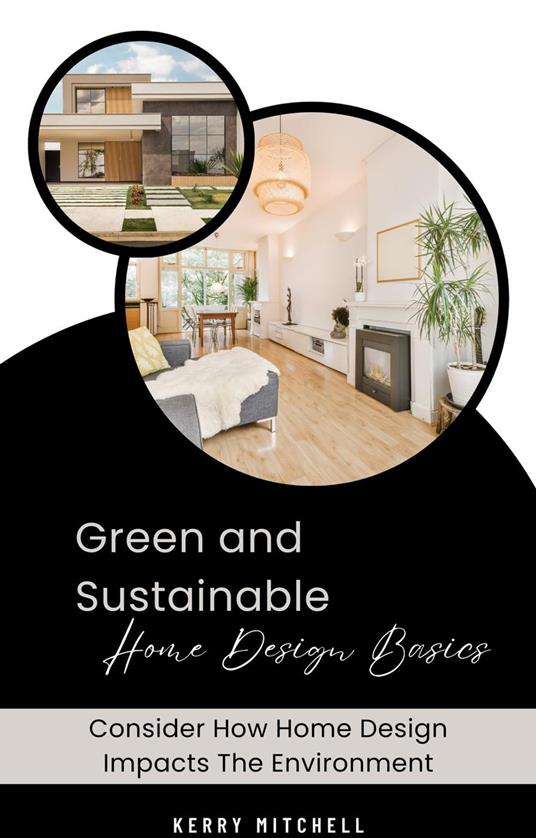 Green and Sustainable Home Design Basics