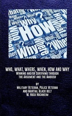 Who, What, Where, When, How and Why - Hock Hochheim - cover