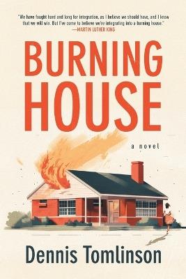 Burning House - Dennis A Tomlinson - cover