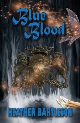 Blue Blood - Heather Bartleson - cover