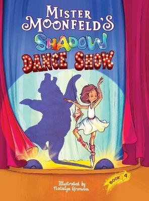 Mister Moonfeld's Shadow Dance Show - Mister Moonfeld - cover