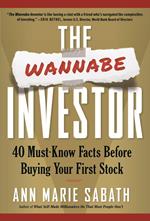 The Wannabe Investor: 40 Must-Know Facts Before Buying Your First Stock