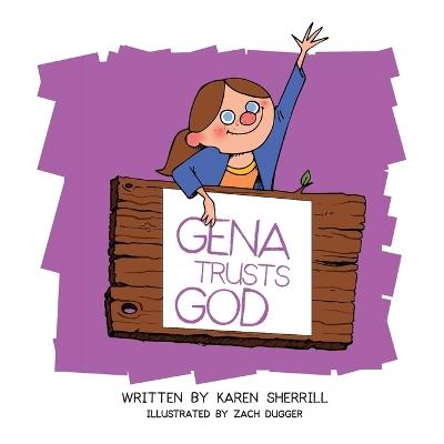 Gena Trusts God: Praying for kids who seem unkind - Karen L Sherrill - cover