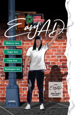 I Am Hip Hop Book Series: Easy A.D. of the Legendary Cold Crush Brothers - Charles Taylor,Easy Ad - cover