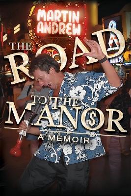 The Road to the Manor - Martin Andrew - cover