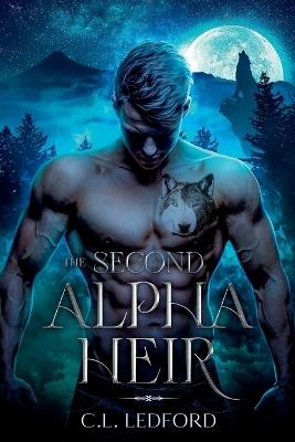 The Second Alpha Heir - C L Ledford - cover