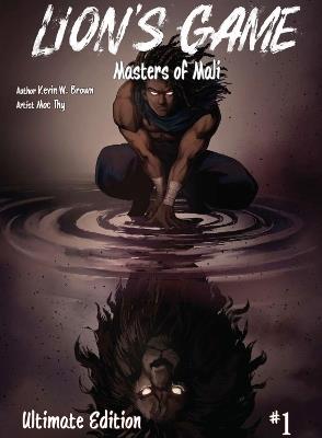 Lion's Game, volume 1: Masters of Mali - Kevin Brown - cover