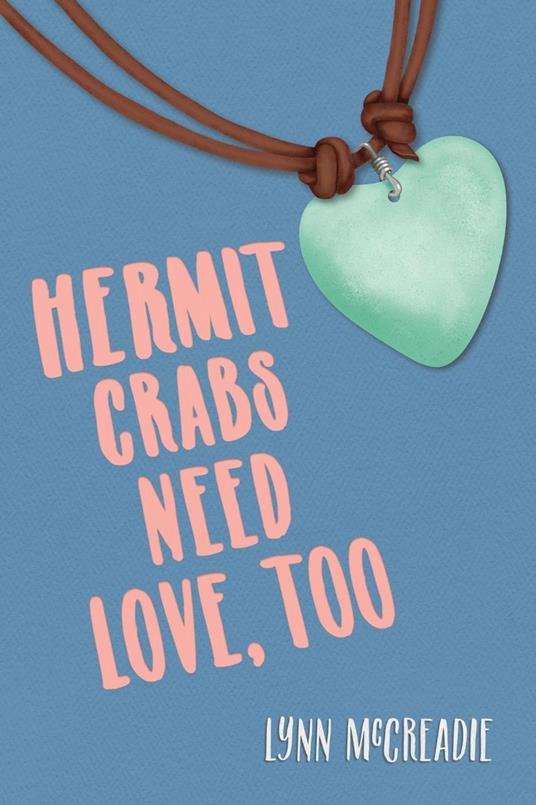 Hermit Crabs Need Love, Too - Lynn McCreadie - ebook