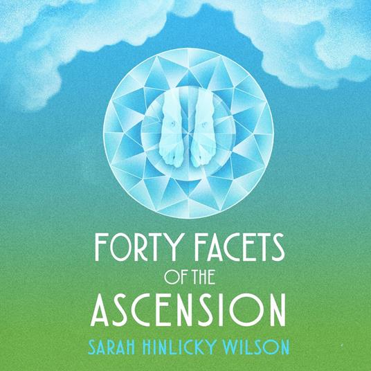 Forty Facets of the Ascension