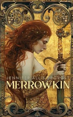 Merrowkin - Jennifer Allis Provost - cover
