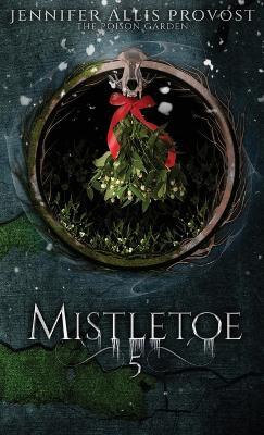 Mistletoe - Jennifer Allis Provost - cover