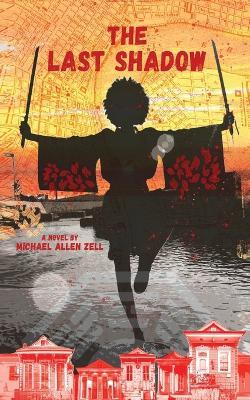 The Last Shadow - Michael Allen Zell - cover
