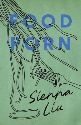 Food Porn - Sienna Liu - cover