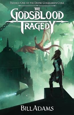 The Godsblood Tragedy - Bill Adams - cover