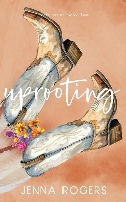 Uprooting - Jenna Rogers - cover